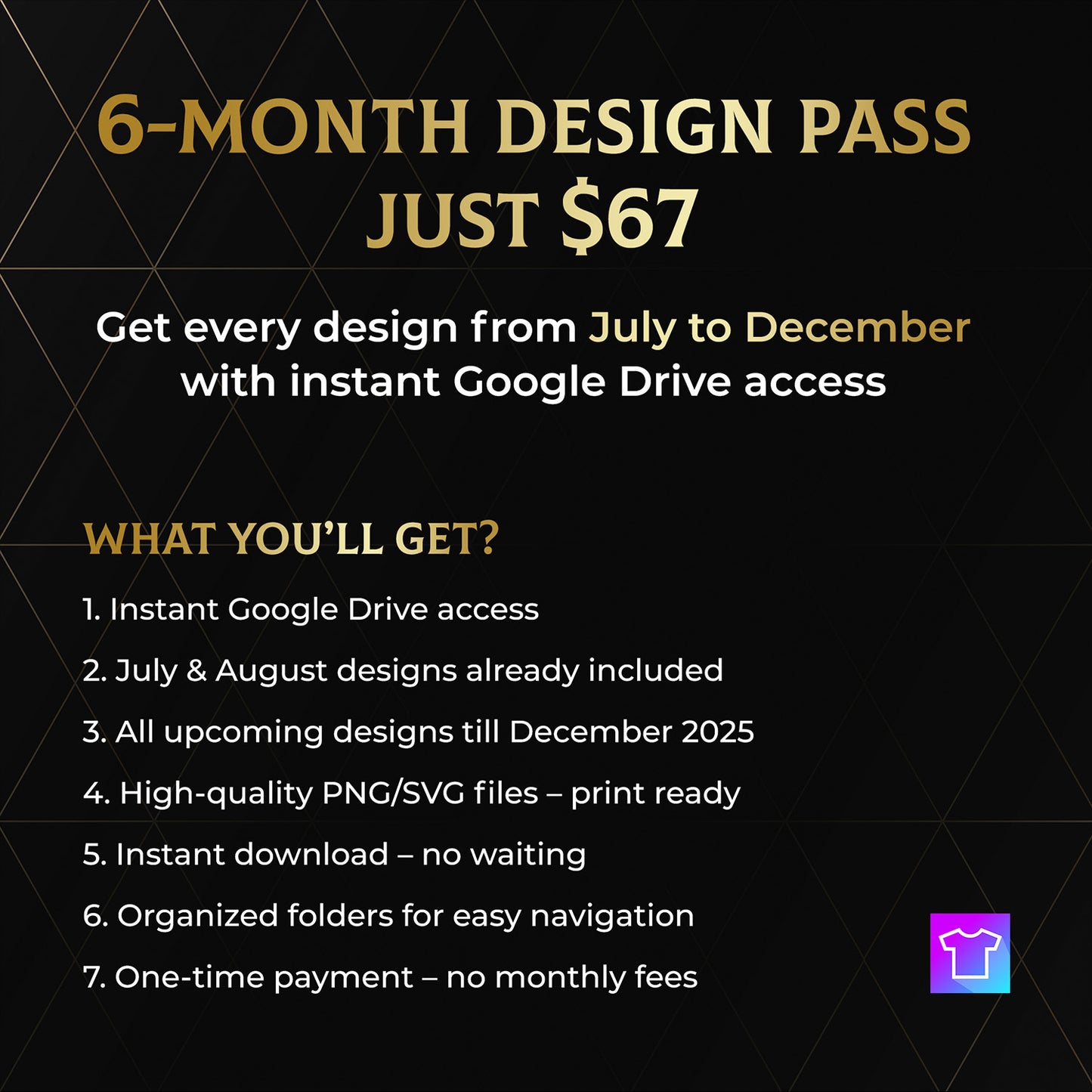 6-Month Design Pass 2025 (July–December)
